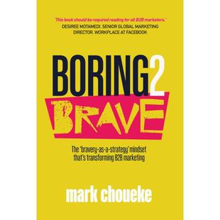 The transforming strategy B2B bravery mindset thats Boring2Brave 9781788602211 4周达 marketing