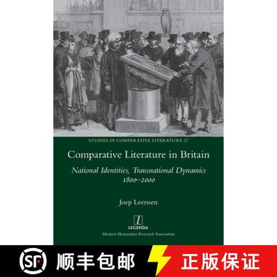 【3-4周达】Comparative Literature in Britain: National Identities, Transnational Dynamics 1800-2000 [9781781885765]
