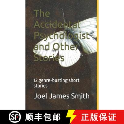 【3-4周达】The Accidental Psychologist and Other Stories: 12 genre-busting short stories [9781036901837]