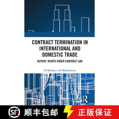 【3-4周达】Contract Termination in International and Domestic Trade: Buyers' Rights Under Contract Law [9781032738253]