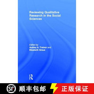 【3-4周达】Reviewing Qualitative Research in the Social Sciences: A Guide for Researchers and Reviewers [9780415893473]