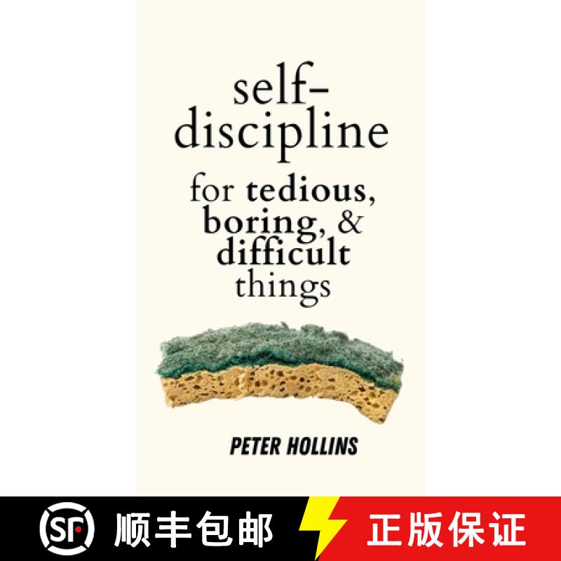 【3-4周达】Self-Discipline for Tedious, Boring, and Difficult Things [9781647435530]