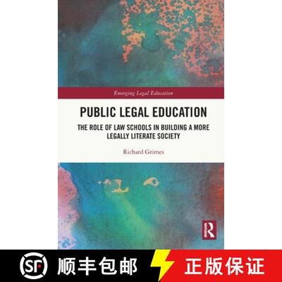 【3-4周达】Public Legal Education: The Role of Law Schools in Building a More Legally Literate Society [9780367610722]