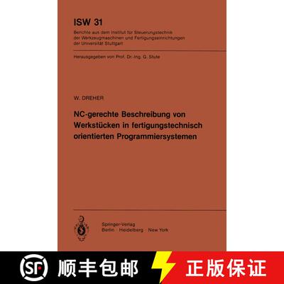 【3-4周达】NC-gerechte Beschreibung von Werkstücken in fertigungstechnisch orientierten Programmiers... [9783540098720]