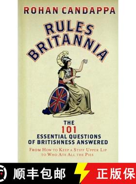 【3-4周达】Rules Britannia : The 101 Essential Questions of Britishness Answered - From How to Keep a... [9781785038136]