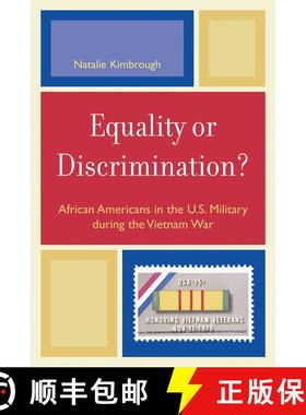 【3-4周达】Equality or Discrimination? : African Americans in the U.S. Military during the Vietnam War [9780761836728]