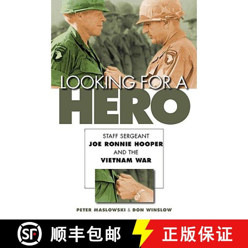 【3-4周达】Looking for a Hero: Staff Sergeant Joe Ronnie Hooper and the Vietnam War [9780803224933]