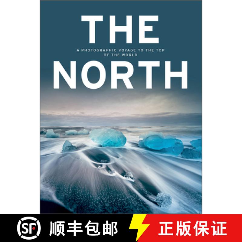 【4周达】The North: A Photographic Voyage to the Top of the World [9780764364174]