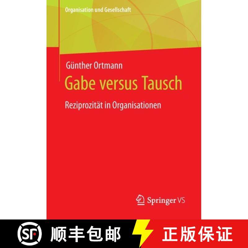 【3-4周达】Gabe versus Tausch : Reziprozität in Organisationen [9783658409159]