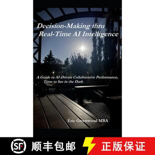 Real Driven Time thru Decision Collaborative Perform... Making Guide 3周达 9781069516824 Intelligence