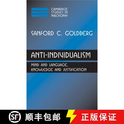 【3-4周达】Anti-Individualism: Mind and Language, Knowledge and Justification - Anti-Individualism: M... [9780521169240]