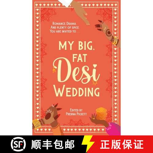 【3-4周达】My Big, Fat Desi Wedding: RSVP for eight enchanting, swoon-worthy Desi love stories with p... [9781444976632]