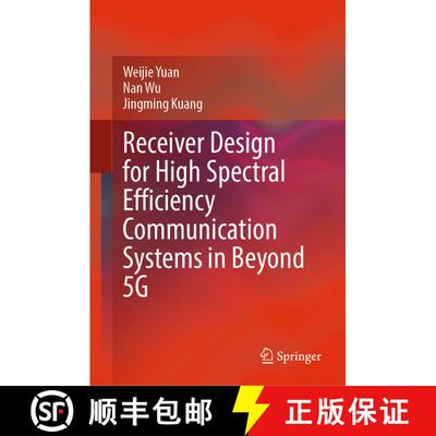 【3-4周达】Receiver Design for High Spectral Efficiency Communication Systems in Beyond 5G [9789811980893]