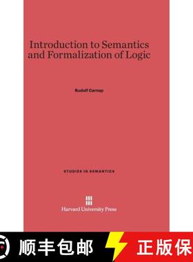 预订 Introduction to Semantics and Formalization of Logic [9780674335974]