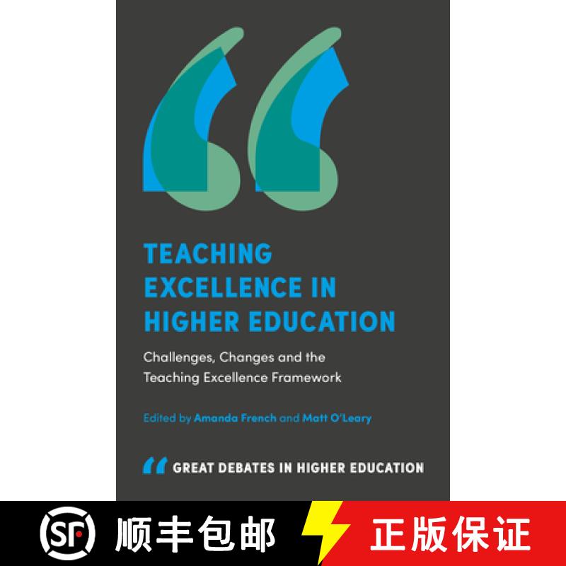 【3-4周达】Teaching Excellence in Higher Education: Challenges, Changes and the Teaching Excellence F... [9781787147621]