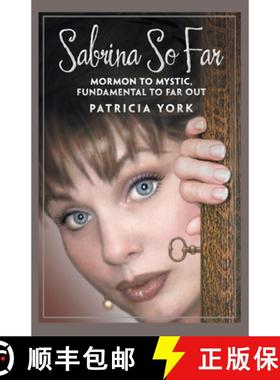 预订 Sabrina so Far: Mormon to Mystic, Fundamental to Far-Out [9781982207335]