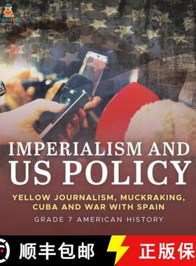【3-4周达】Imperialism and US Policy | Yellow Journalism, Muckraking, Cuba and War with Spain | Grade... [9781541997073]