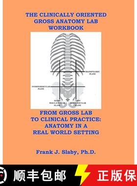 预订 The Clinically Oriented Gross Anatomy Lab Workbook [9781453650707]
