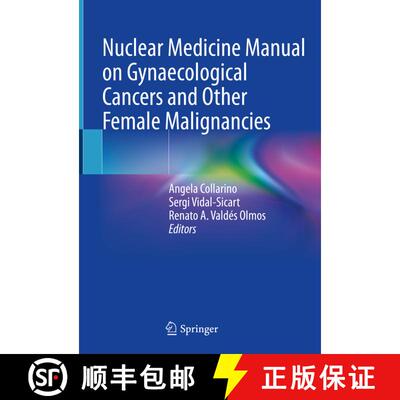 【3-4周达】精装 Nuclear Medicine Manual on Gynaecological Cancers and Other Female Malignancies [9783031054969]
