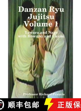 【3-4周达】Danzan Ryu Jujitsu Voume 1 Yawara and Nage with Kowami and Ukemi [9781435730014]