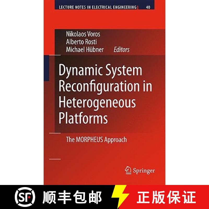 【3-4周达】Dynamic System Reconfiguration in Heterogeneous Platforms : The MORPHEUS Approach [9789048124268]