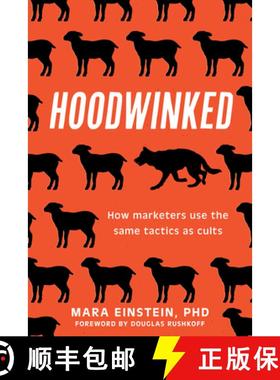 【3-4周达】Hoodwinked: How Cult Marketing Tactics Left Us Anxious, Broke, and Conned [9781493086153]