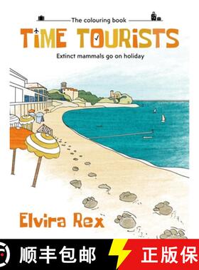 【3-4周达】Time Tourists: Extinct Mammals Go on Holiday [9789887674818]