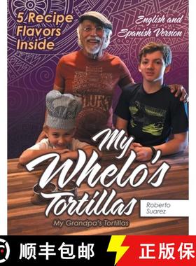 预订 My Whelo's Tortillas: My Grandpa's Tortillas [9781480880511]