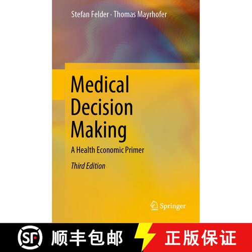 【3-4周达】精装 Medical Decision Making : A Health Economic Primer (Third Edition 2022) [9783662646533]