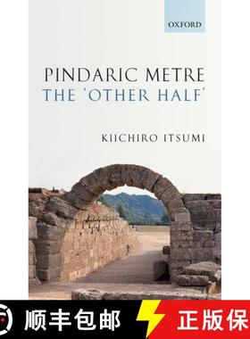 【3-4周达】Pindaric Metre: The 'Other Half' [9780199229611]