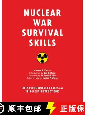 【3-4周达】Nuclear War Survival Skills: Lifesaving Nuclear Facts and Self-Help Instructions [9781634502979]