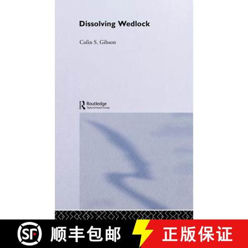 【3-4周达】Dissolving Wedlock [9780415032254]