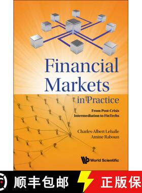 【3-4周达】Financial Markets in Practice: From Post-Crisis Intermediation to Fintechs [9789811252570]