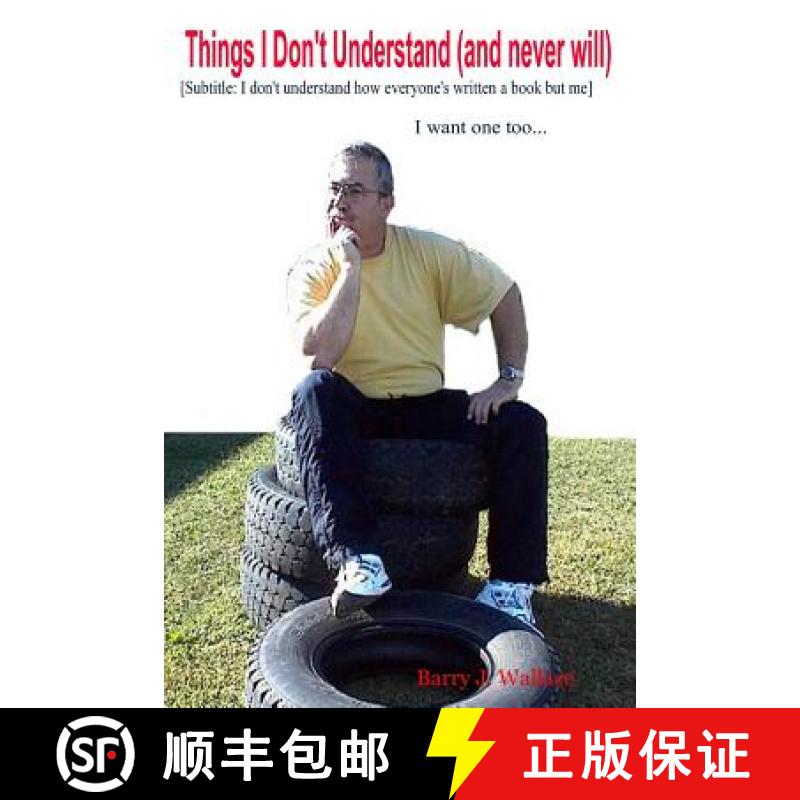 【2-3周达】Things I Don't Understand (and never will) [Subtitled: I don't understand how everyone's w... [9781411649194]