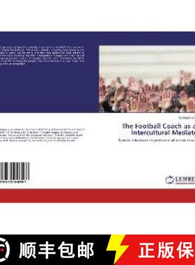 预订 The Football Coach as an Intercultural Mediator [9783330046597]