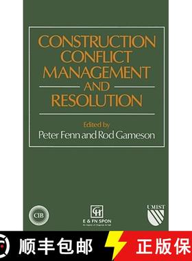 【3-4周达】Construction Conflict Management and Resolution: 1st International Conference on Construct... [9780419181408]