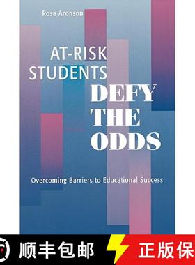 预订 At-Risk Students Defy the Odds : Overcoming Barriers to Educational Success [9780810839939]