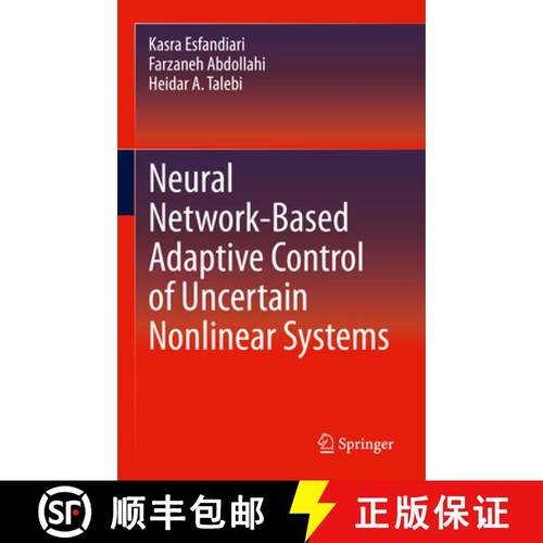 【3-4周达】Neural Network-Based Adaptive Control of Uncertain Nonlinear Systems [9783030731359]