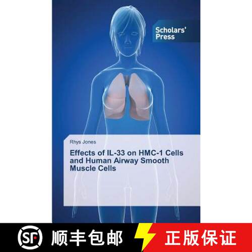 预订 Effects of IL-33 on HMC-1 Cells and Human Airway Smooth Muscle Cells [9783639702323]