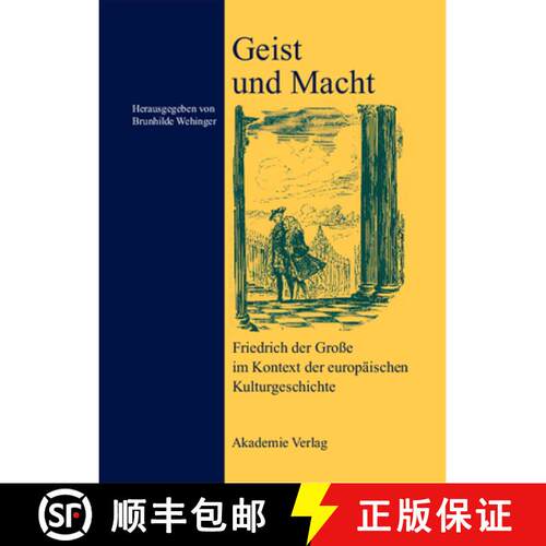【3-4周达】精装 Geist und Macht – Friedrich der Groβe im Kontext der europäischen Kulturgeschichte [9783050040691]