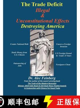 预订 The Trade Deficit Illegal & Unconstitutional Effects Destroying America [9780615497488]