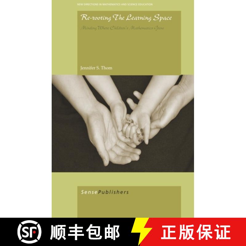 【3-4周达】Re-Rooting the Learning Space: Minding Where Children's Mathematics Grow [9789460914287]