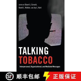 Interpersonal Organizational 9781433114441 Talking Messages Tobacco Mediated 预订 and