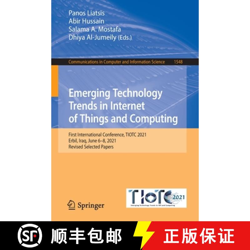 【3-4周达】Emerging Technology Trends in Internet of Things and Computing: First International Confer... [9783030972547]