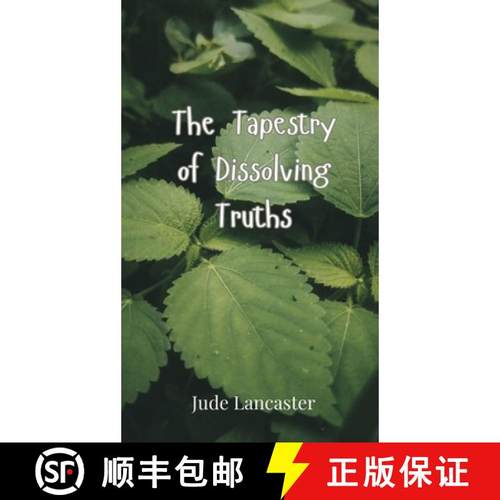 预订 The Tapestry of Dissolving Truths [9783690802031]