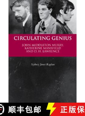 【3-4周达】Circulating Genius: John Middleton Murry, Katherine Mansfield and D. H. Lawrence [9780748641482]