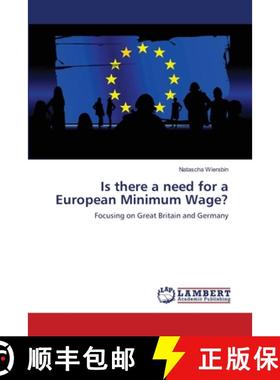 预订 Is there a need for a European Minimum Wage? [9783659122910]