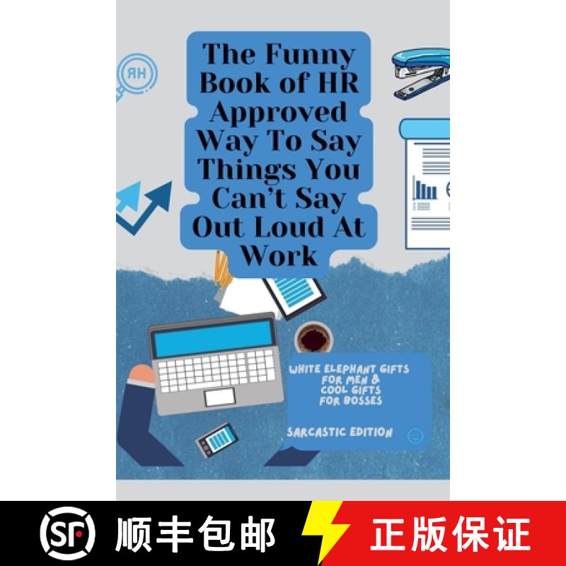 【3-4周达】The Funny Book of HR Approved Way To Say Things You Can't Say Out Loud At Work [9798230334446]