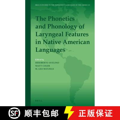 预订 The Phonetics and Phonology of Laryngeal Features in Native American Languages [9789004303201]