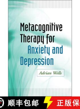 【3-4周达】Metacognitive Therapy for Anxiety and Depression [9781609184964]